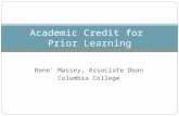 Rene’ Massey, Associate Dean Columbia College Academic Credit for Prior Learning.