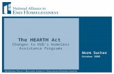 The HEARTH Act Changes to HUD’s Homeless Assistance Programs Norm Suchar October 2009.