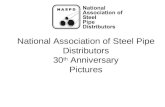 National Association of Steel Pipe Distributors 30 th Anniversary Pictures.