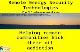 Remote Energy Security Technologies Collaborative Helping remote communities kick their oil addiction.