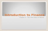 Introduction to Finance Chapter 4 - The Time Value of Money.