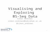 Visualising and Exploring BS-Seq Data Simon Andrews simon.andrews@babraham.ac.uk @simon_andrews 1.