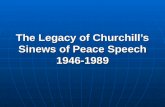 The Legacy of Churchill’s Sinews of Peace Speech 1946-1989.