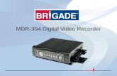 MDR-304 Digital Video Recorder. Can do: - Reliable real time recording of vehicle interiors & surrounding road environment. - Removable recorder unit.
