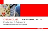 E-Business Suite Connie Barbon, Oracle Senior Sales Consultant What’s New in Release 12.
