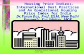 Housing Price Index Dr. Tarun Das1 Housing Price Indices- International Best Practices and An Operational Housing Price Index for India Dr.Tarun Das, Prof.