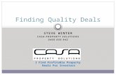 STEVE WINTER CASA PROPERTY SOLUTIONS 0405 050 942 Finding Quality Deals I Find Profitable Property Deals For Investors.