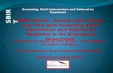 SBIRT Screening, Brief Intervention and Referral to Treatment.