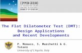 The Flat Dilatometer Test (DMT): Design Applications and Recent Developments P. Monaco, S. Marchetti & G. Totani University of L'Aquila, Italy.
