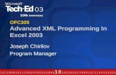 OFC305 Advanced XML Programming In Excel 2003 Joseph Chirilov Program Manager.