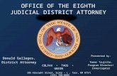 O FFICE OF THE E IGHTH J UDICIAL D ISTRICT A TTORNEY Donald Gallegos, District Attorney Presented by: Tomas Trujillo, Program Director/ Investigator 105.