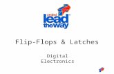 Digital Electronics Flip-Flops & Latches. 2 This presentation will Review sequential logic and the flip-flop. Introduce the D flip-flop and provide an.