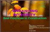 ENHANCING INTEGRITY Best Practices in Construction By Y.Bhg. Datuk Ir. Hamzah Hasan Chief Executive, Construction Industry Development Board Malaysia 22.