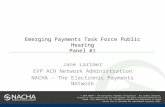 © 2014 NACHA — The Electronic Payments Association. All rights reserved. No part of this material may be used without the prior written permission of NACHA.