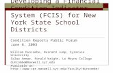 Developing a Financial Condition Indicator System (FCIS) for New York State School Districts Condition Reports Public Forum June 6, 2003 William Duncombe,