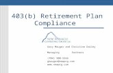403(b) Retirement Plan Compliance Gary Mauger and Christine Dailey Managing Partners (704) 900-5566 gmauger@newpcg.com .