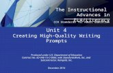 Unit 4 Creating High-Quality Writing Prompts Produced under U.S. Department of Education Contract No. ED-VAE-13-C-0066, with StandardsWork, Inc. and Subcontractor,