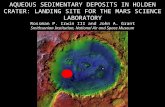AQUEOUS SEDIMENTARY DEPOSITS IN HOLDEN CRATER: LANDING SITE FOR THE MARS SCIENCE LABORATORY Rossman P. Irwin III and John A. Grant Smithsonian Institution,