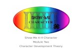 Show-Me 4-H Character Module Two Character Development Theory.