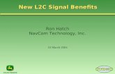 Ron Hatch NavCom Technology, Inc. 10 March 2004 New L2C Signal Benefits.