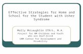 Effective Strategies for Home and School for the Student with Usher Syndrome Molly McLaughlin OTR/L, M.A. Project for NM Children and Youth who are Deaf-blind.