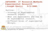 School of Information Technologies Faculty of Science, College of Sciences and Technology The University of Sydney INFO4990: IT Research Methods Experimental.