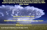 Storm-scale pseudo-GLM lightning assimilation and explicit lightning forecast implemented within the WRF- ARW model Alexandre Fierro, Blake Allen (CIMMS/NOAA-