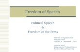 Freedom of Speech Political Speech & Freedom of the Press The Bill of Rights Institute Tribune Tower Chicago, IL, November 7, 2005 Artemus Ward Department.