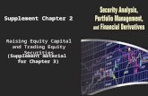 Supplement Chapter 2 Raising Equity Capital and Trading Equity Securities (Supplement material for Chapter 3)