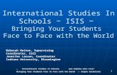 International Studies In Schoolsisis/ ”Bringing Your Students Face to Face with the World” ~~ Simple Guidelines 1 International Studies.