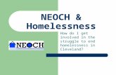 NEOCH & Homelessness How do I get involved in the struggle to end homelessness in Cleveland?