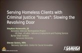 Serving Homeless Clients with Criminal Justice "Issues": Slowing the Revolving Door Stephan Haimowitz, JD Homeless Veterans Reintegration Project US Dept.