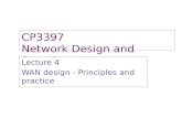 CP3397 Network Design and Security Lecture 4 WAN design - Principles and practice.