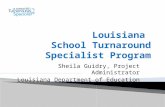 Sheila Guidry, Project Administrator Louisiana Department of Education.