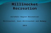 Katahdin Region Recreation Millinocket, East Millinocket and Medway 2014.