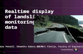 1 Realtime display of landslide monitoring data Russ Pennell, Dhammika Ruberu,CEDIRDr Phil Flentje, Faculty of Engineering.