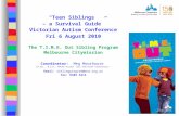 “Teen Siblings – a Survival Guide” Victorian Autism Conference Fri 6 August 2010 The T.I.M.E. Out Sibling Program Melbourne Citymission Coordinator: Meg.