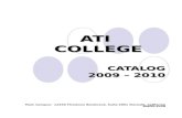 ATI COLLEGE CATALOG 2009 – 2010 Main Campus: 12440 Firestone Boulevard, Suite 2001 Norwalk, California 90650-4328.