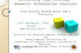 Generating High-Coverage Semantic Orientation Lexicons From Overtly Marked Words and a Thesaurus † Institute for Advanced Computer Studies and CLIP lab.