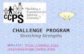 CHALLENGE PROGRAM Stretching Strengths  Website:  .