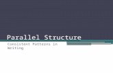 Parallel Structure Consistent Patterns in Writing.