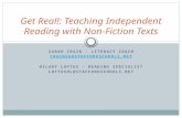 SARAH CRAIN - LITERACY COACH CRAINSE@STAFFORDSCHOOLS.NET HILARY LOFTUS – READING SPECIALIST LOFTUSHL@STAFFORDSCHOOLS.NET Get Real!: Teaching Independent.