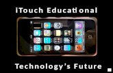 iTouch Educational Technology’s Future Educational Technology is the selection, design, implementation and study of learning through the use, management.