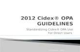 Standardizing Cidex® OPA Use For Direct Users 4/1/12 Tia Gonnella.