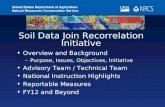 Soil Data Join Recorrelation Initiative Overview and Background –Purpose, Issues, Objectives, Initiative Advisory Team / Technical Team National Instruction.