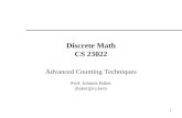 1 Discrete Math CS 23022 Advanced Counting Techniques Prof. Johnnie Baker jbaker@cs.kent.