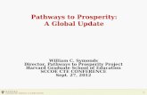 1 Pathways to Prosperity: A Global Update William C. Symonds Director, Pathways to Prosperity Project Harvard Graduate School of Education SCCOE CTE CONFERENCE.