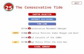25 The Conservative Tide QUIT CHAPTER OBJECTIVE INTERACT WITH HISTORY INTERACT WITH HISTORY TIME LINE VISUAL SUMMARY SECTION A Conservative Movement Emerges.