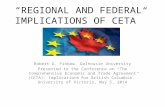 “REGIONAL AND FEDERAL IMPLICATIONS OF CETA” Robert G. Finbow, Dalhousie University Presented to the Conference on “The Comprehensive Economic and Trade.