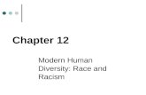 Modern Human Diversity: Race and Racism Chapter 12.